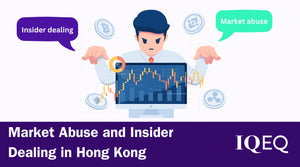 Market Abuse and Insider Dealing in Hong Kong