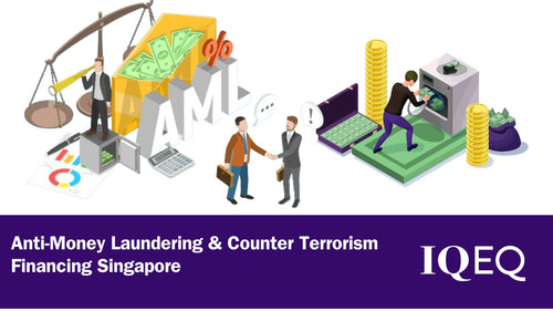 Anti-Money Laundering & Counter-Terrorism Financing Singapore
