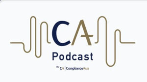 ComplianceAsia Podcast Episode 10: AML – APAC Updates for January 2021